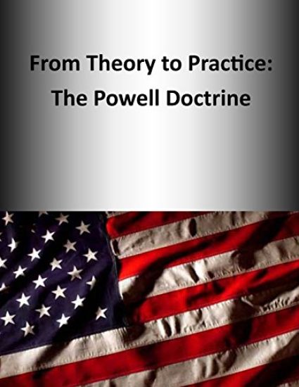 From Theory to Practice: The Powell Doctrine