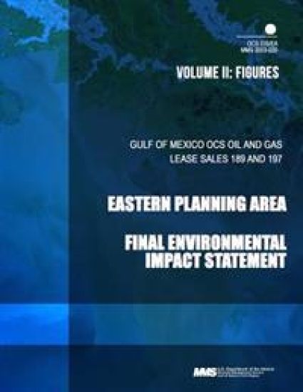 Gulf of Mexico OCS Oil and Gas Lease Sales 189 and 197 Eastern Planning Area: Final Environmental Impact Statement Volume II Figures and Tables