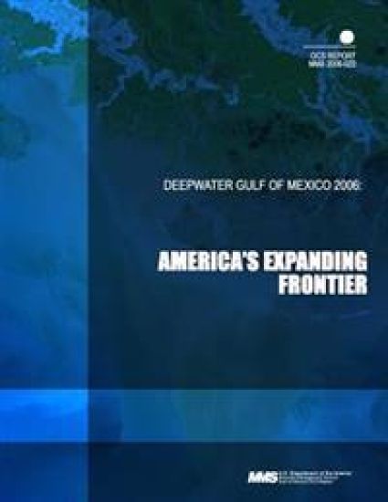 Deepwater Gulf of MExico 2006: America's Expanding Frontier