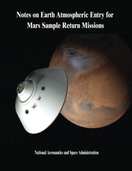 Notes on Earth Atmospheric Entry for Mars Sample Return Missions