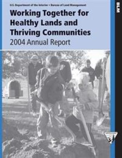 Working Together for Healthy Lands and Thriving Communities: 2004 Annual Report