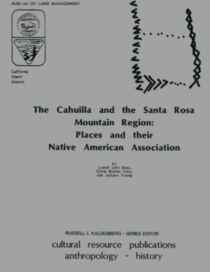 The Cahuilla and the Santa Rosa Mountain Region: Places and their Native American Association
