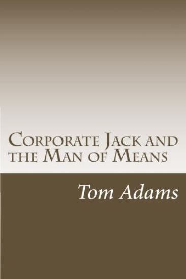 Corporate Jack and the Man of Means