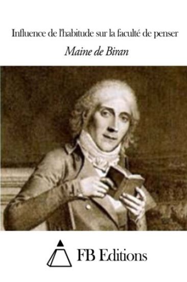 Influence de l'habitude sur la faculté de penser