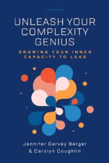 Unleash Your Complexity Genius – Jennifer Garvey Berger, kirjan kansikuva