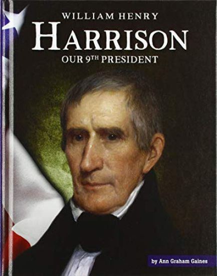 William Henry Harrison: Our 9th President