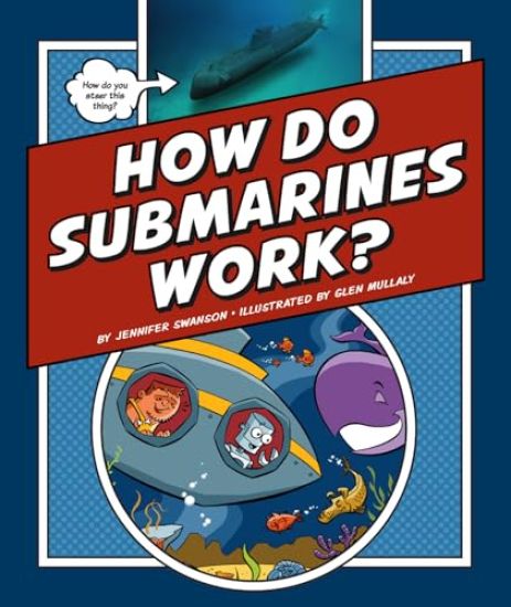 How Do Submarines Work?