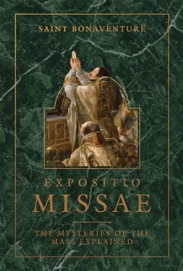 Expositio Missae: The Mysteries of the Mass Explained