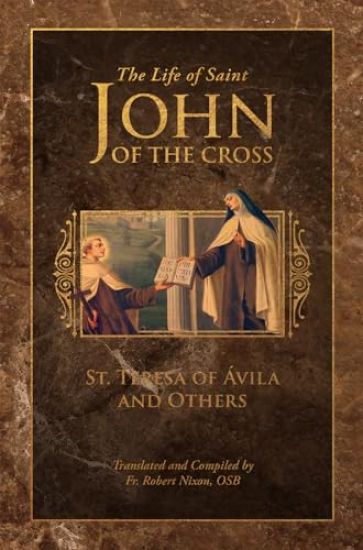 The Life of Saint John of the Cross