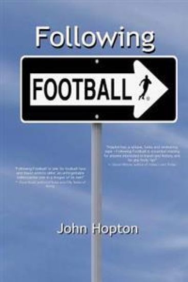 Following Football: One Man's Journey Across the Football Planet