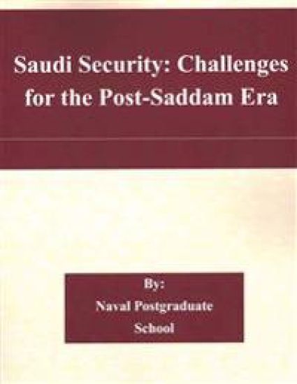 Saudi Security: Challenges for the Post-Saddam Era