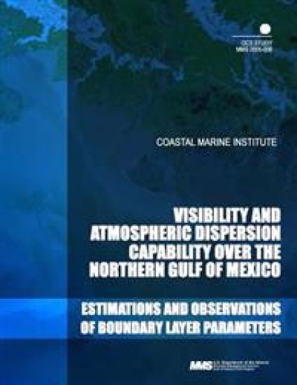 Costal Marine Institute Visability and Atmospheric Dispersion Capability over the Northern Gulf of Mexico