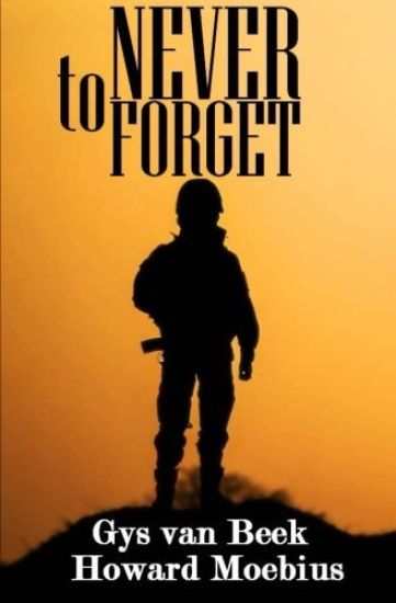 To Never Forget: A True WWII Story