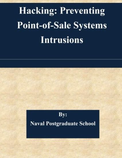 Hacking: Preventing Point-of-Sale Systems Intrusions
