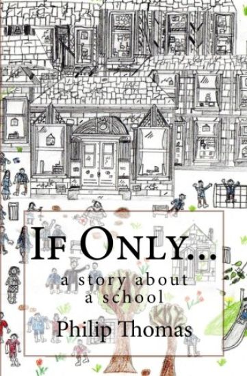 If Only...: A Story about a School