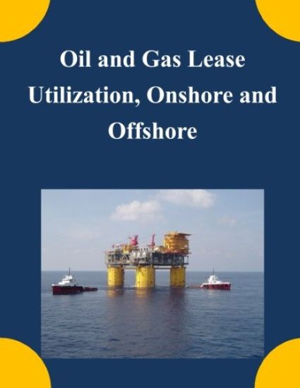 Oil and Gas Lease Utilization, Onshore and Offshore