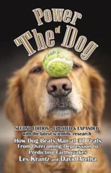 POWER OF THE DOG (2nd Edition, Fully Revised & Expanded): Things Your Dog Can Do That You Can't