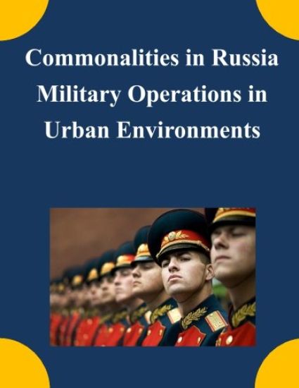 Commonalities in Russia Military Operations in Urban Environments