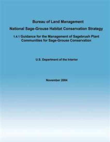 Bureau of Land Management National Sage-Grouse Habitat Conservation Strategy