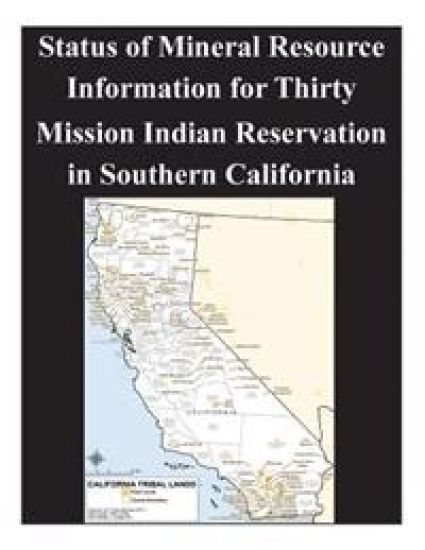 Status of Mineral Resource Information for Thirty Mission Indian Reservation in Southern California