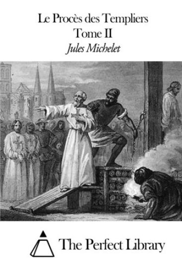 Le procès des templiers - Tome II