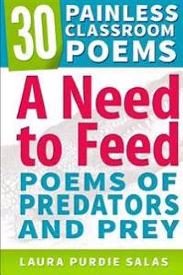 A Need to Feed: Poems of Predators and Prey