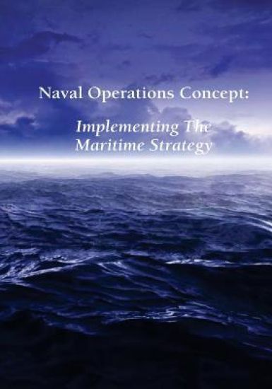 Naval Operations Concept: Implementing the Maritime Strategy