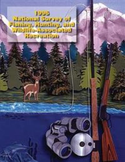 1996 National Survey of Fishing, Hunting, and Wildlife-Associated Recreation