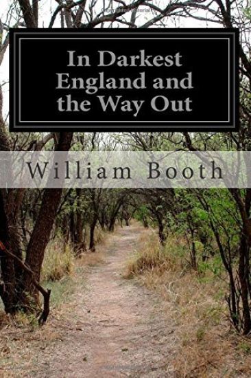 In Darkest England and the Way Out