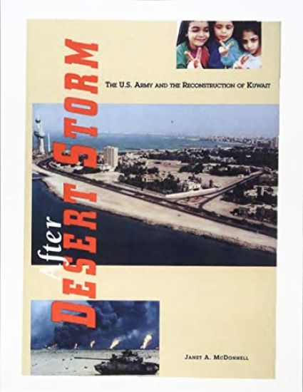 After Desert Storm: The U.S. Army and the Reconstruction of Kuwait