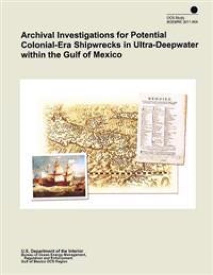 Archival Investigations for Potential Colonial-Era Shipwrecks in Ultra-Deepwater within the Gulf of Mexico
