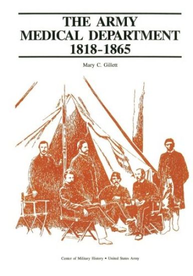The Army Medical Department, 1818-1865