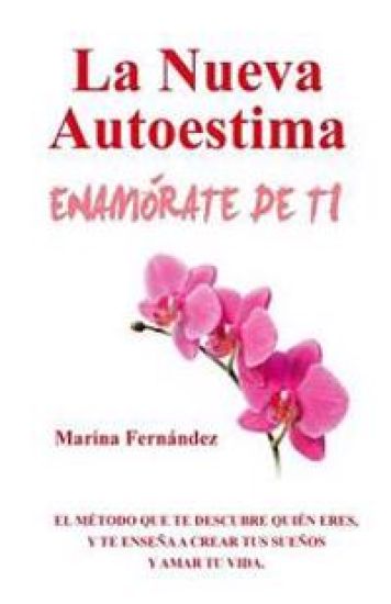 La Nueva Autoestima ENAMÓRATE DE TI