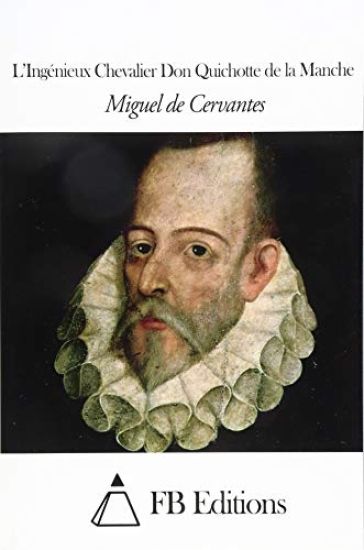 L'Ingénieux Chevalier Don Quichotte de la Manche