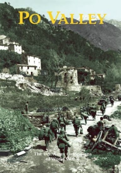 The U.S. Army Campaigns of World War II: Po Valley
