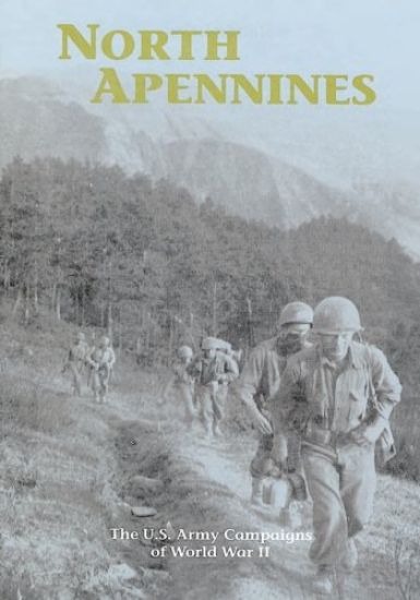 The U.S. Army Campaigns of World War II: North Apennines