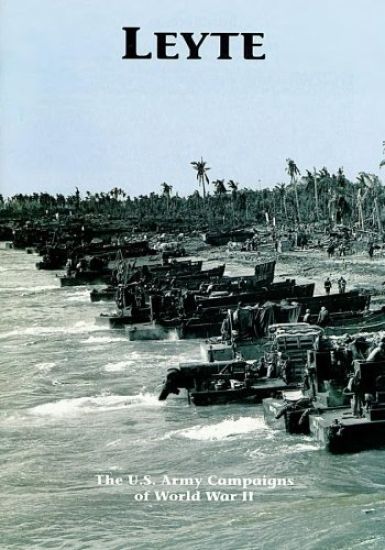 The U.S. Army Campaigns of World War II: Leyte