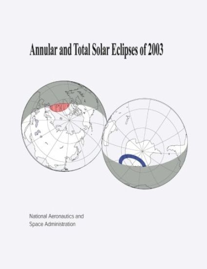 Annular and Total Solar Eclipses of 2003
