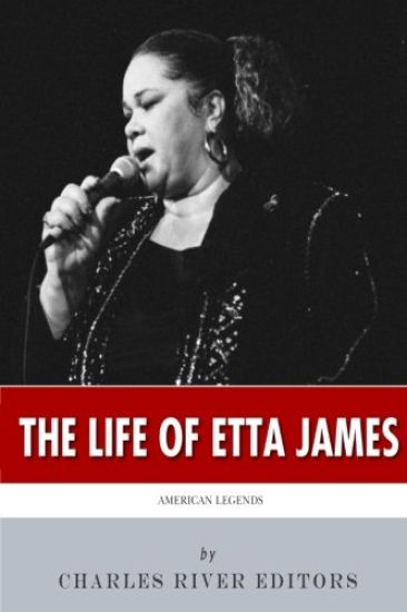 American Legends: The Life of Etta James