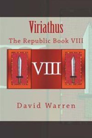Viriathus: The Republic Book VIII