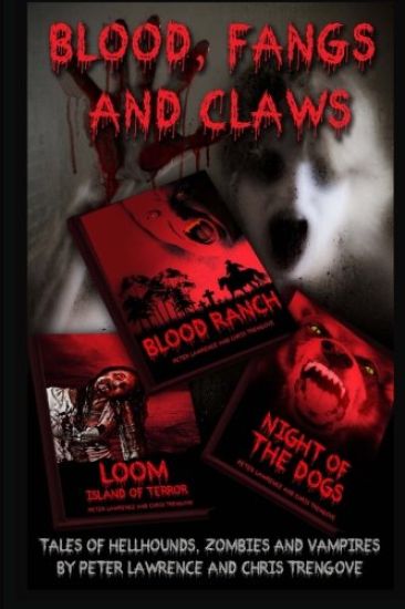 Blood, Fangs and Claws: Tales of Hellhounds, Zombies and Vampires