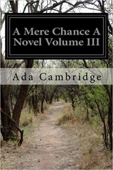 A Mere Chance A Novel Volume III
