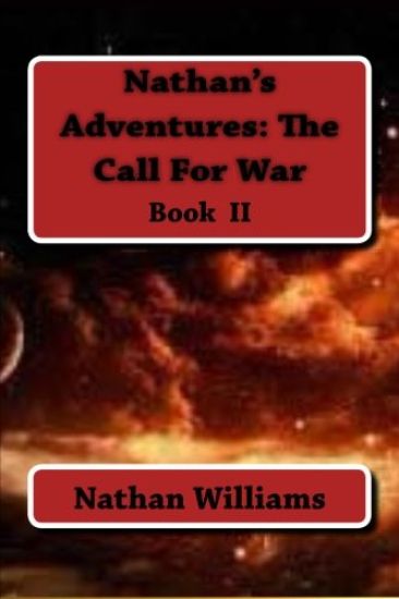 Nathan's Adventures: The Call For War