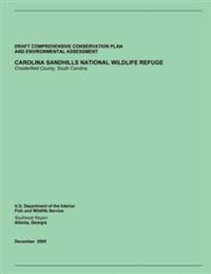 Draft Comprehensive Conservation Plan and Environmental Assessment: Carolina Sandhills National Wildlife Refuge Chesterfield County, South Carolina