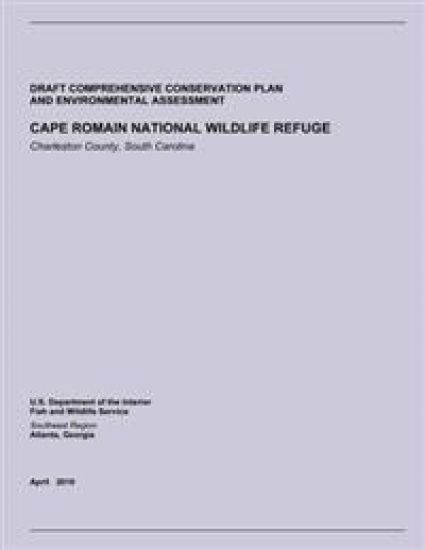 Draft Comprehensive Conservation Plan and Environmental Assessment: Cape Romain National Wildlife Refuge