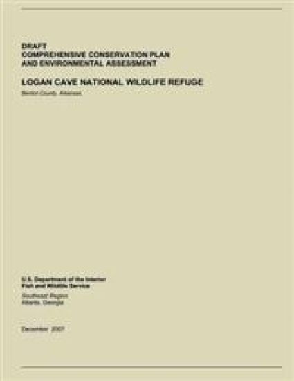 Draft Comprehensive Conservation Plan and Environmental Assessment: Logan Cave National Wildlife Refuge