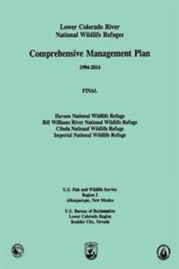 Lower Colorado River National Wildlife Refgues: Comprehensive Management Plan 1994-2014