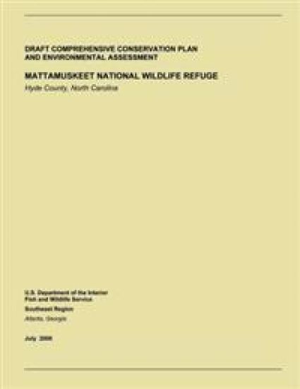 Draft Comprehensive Conservation Plan and Environmental Assessment: Mattamuskeet Nationmal Wildlife Refuge