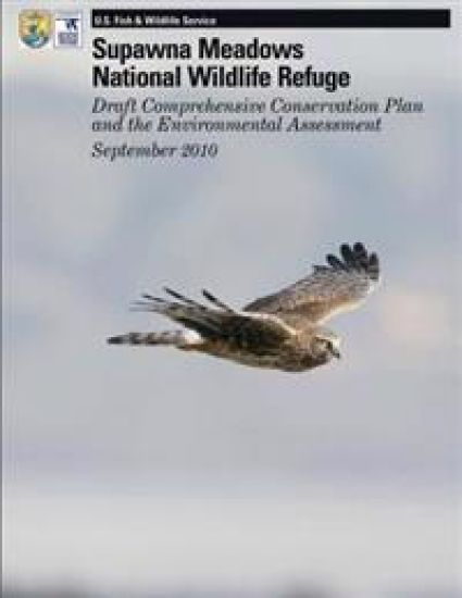Supawana Meadows National Wildlife Refuge: Draft Comprehensive Conservation Plan and the Environmental Assessment September 2010