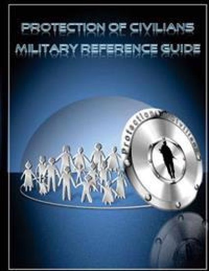Protection of Civilians Military Reference Guide